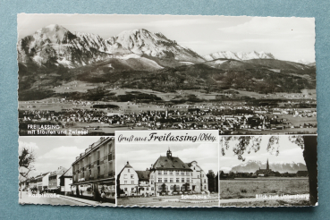 AK Gruss aus Freilassing / 1930-1950 / Mehrbildkarte / mit Staufen und Zwiesel / Hauptstrasse / Schulhaus / Untersberg